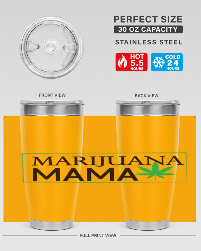 Marijuana Mama 206#- marijuana- Tumbler