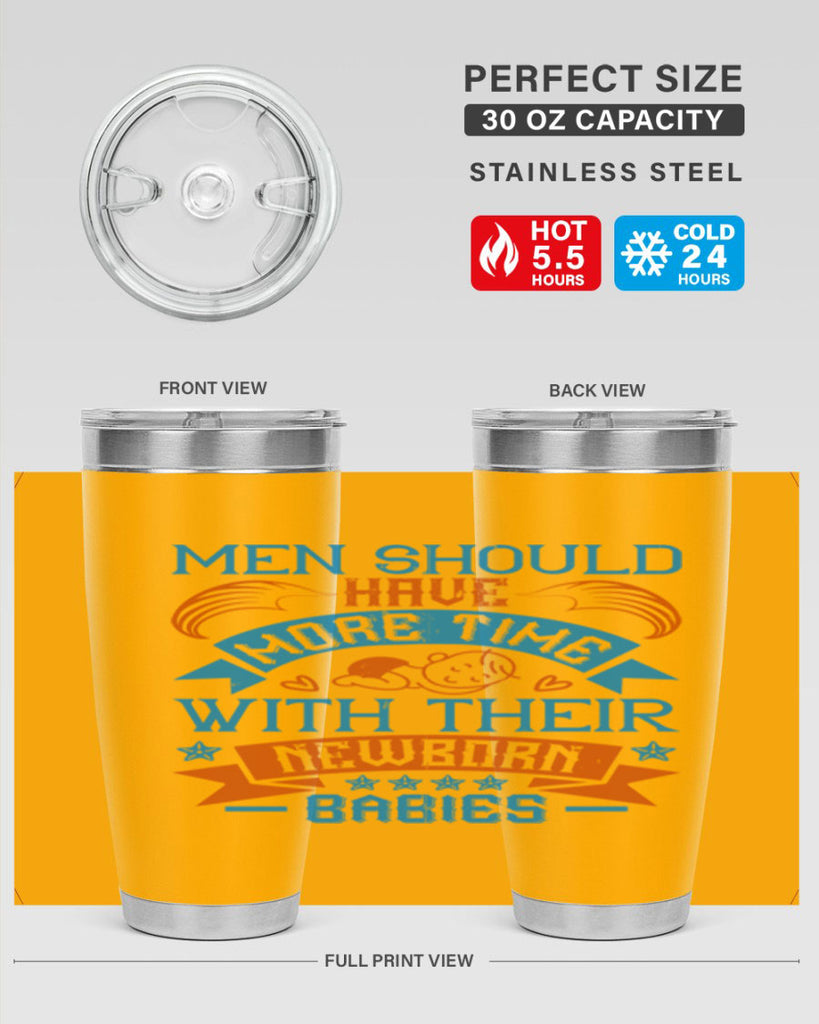 Men should have more time with their newborn babies Style 113#- baby- tumbler