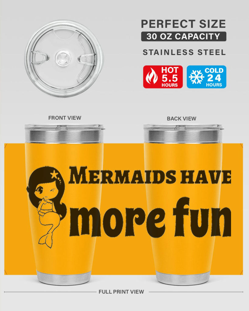 Mermaids have more fun 490#- mermaid- Tumbler