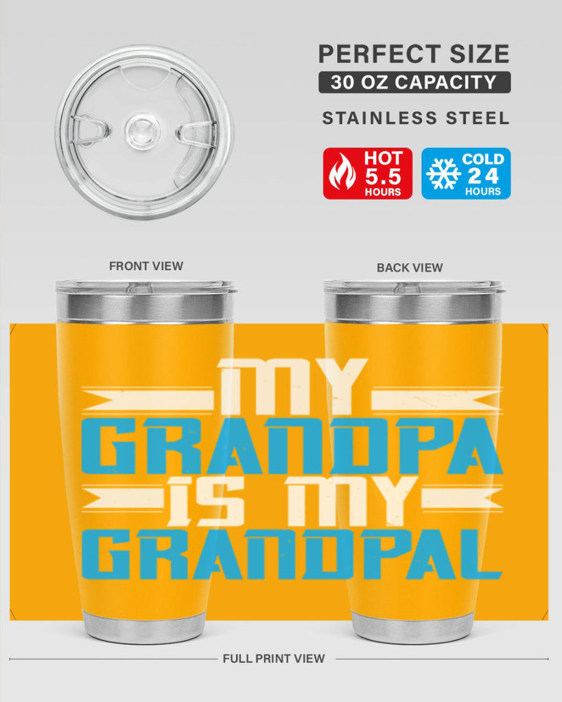 My Grandpa is my Grandpal 81#- grandpa - papa- Tumbler