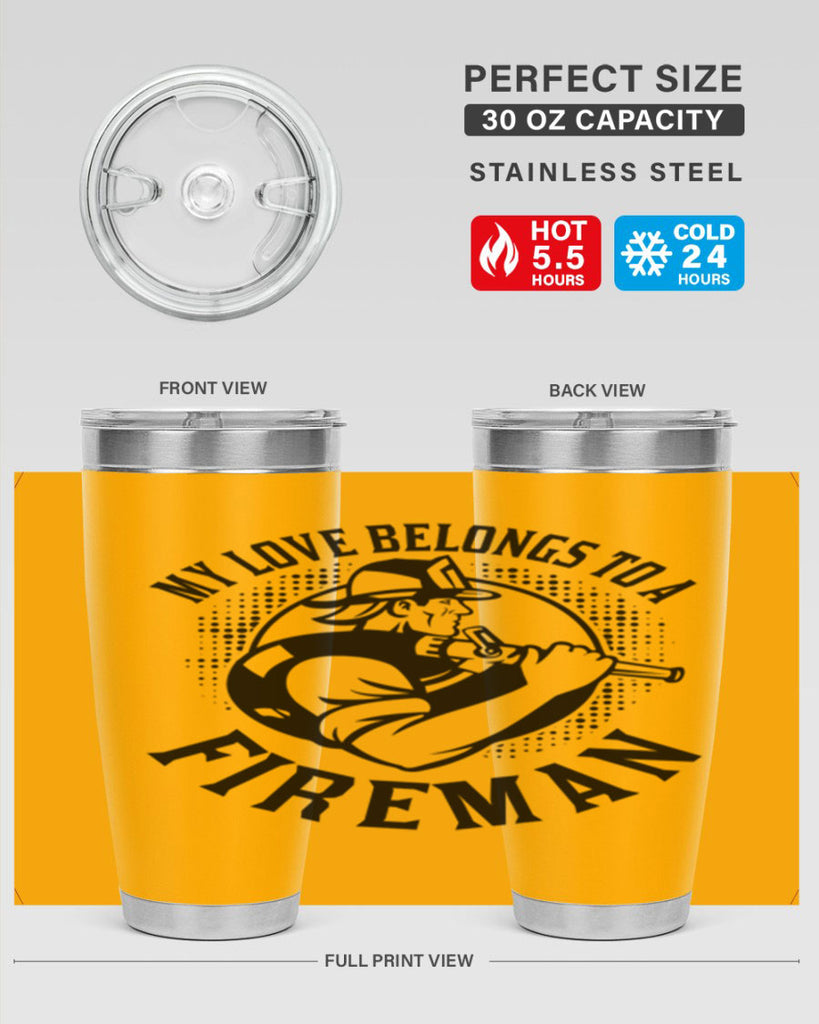 My love belongs Style 50#- fire fighter- tumbler