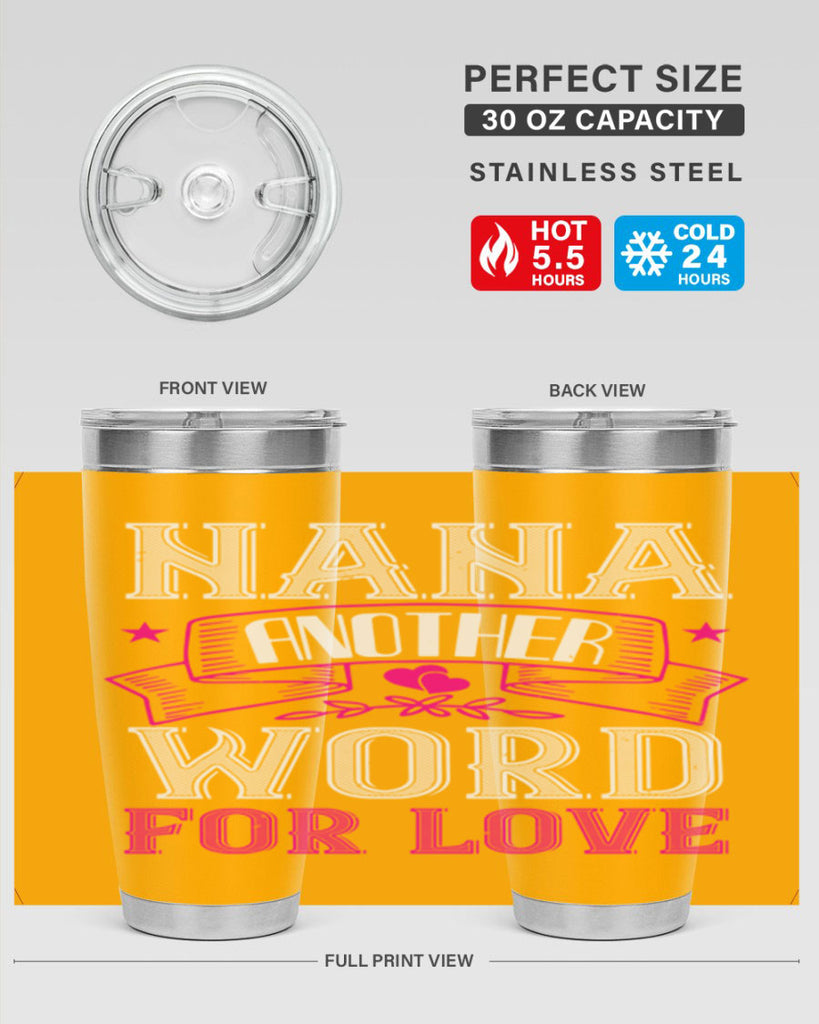 NANA ANOTHER WORD FOR LOVE 13#- grandma - nana- Tumbler