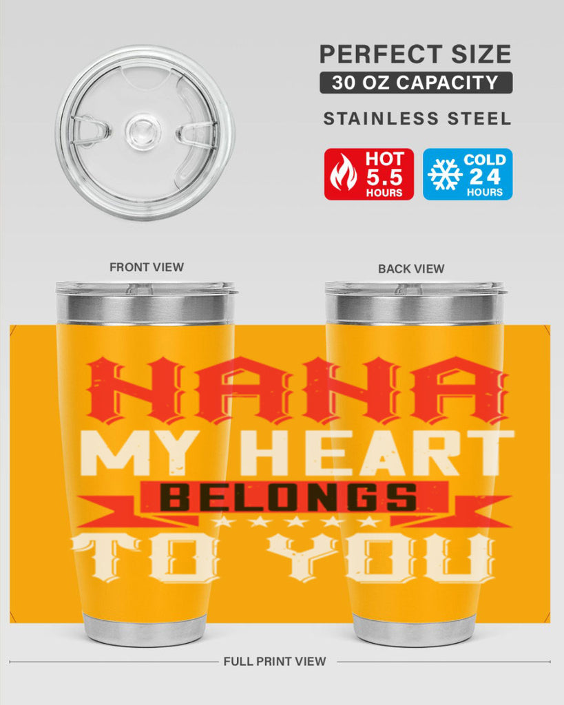 NANA MY HEART BELONGS TO YOU 101#- grandma - nana- Tumbler