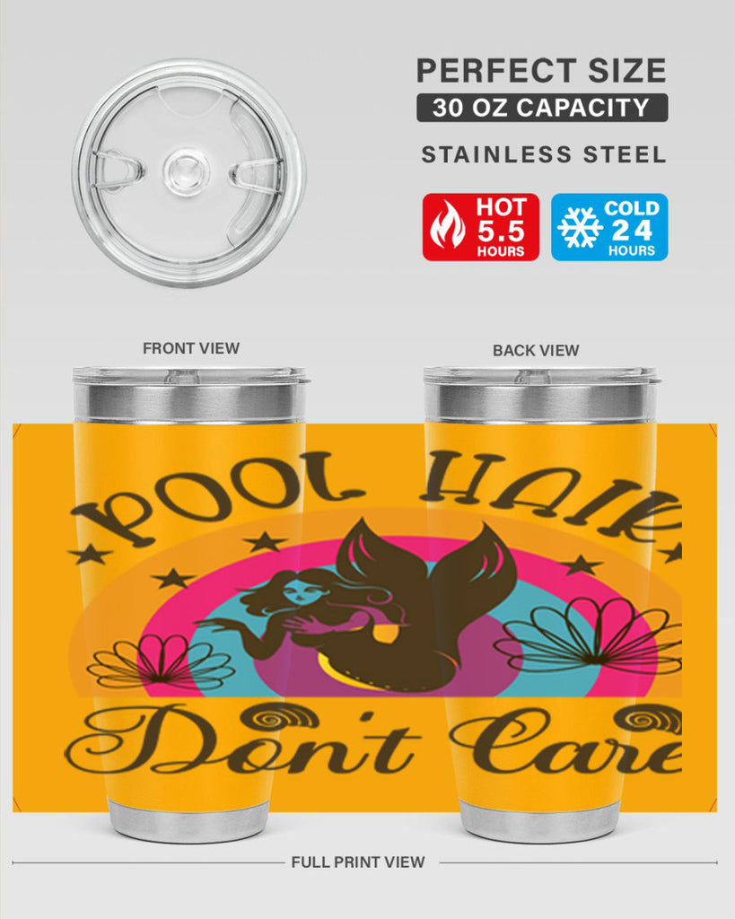 Pool hair dont care 541#- mermaid- Tumbler