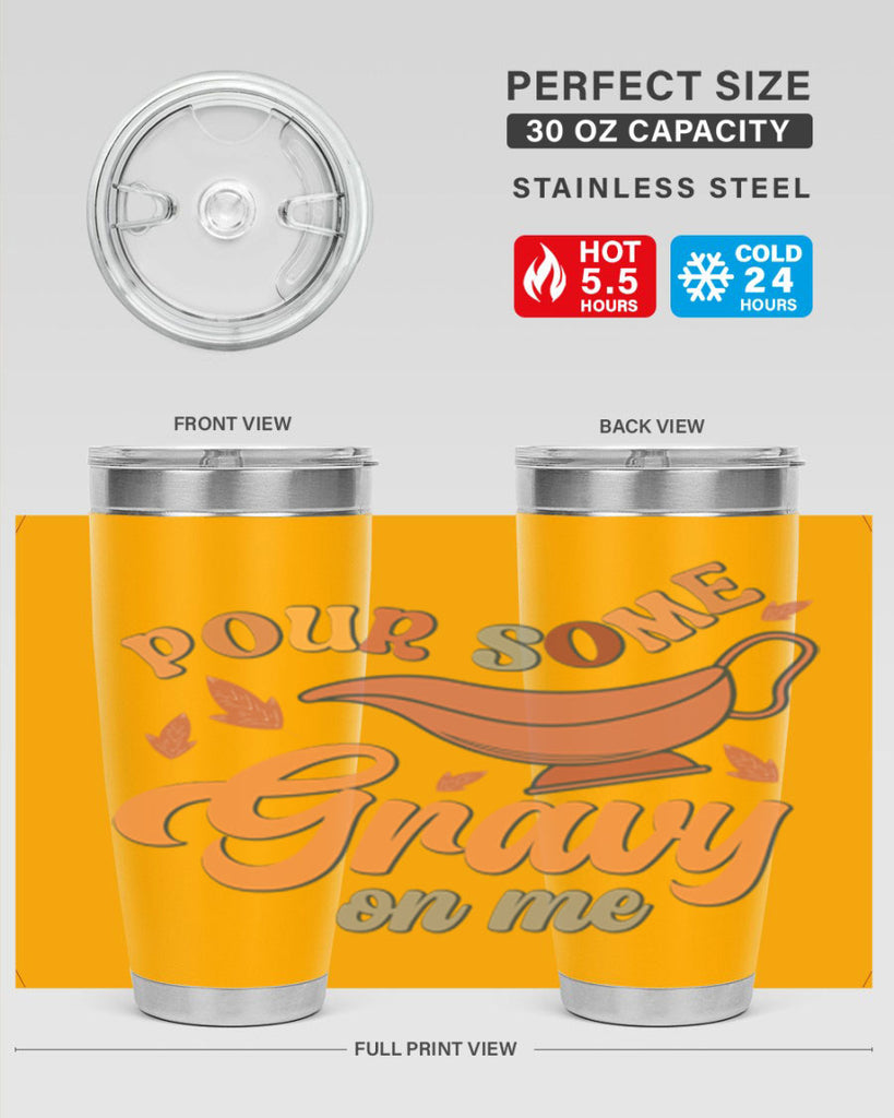 Pour Some Gravy On Me 518#- fall- Tumbler