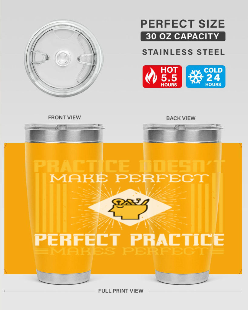 Practice doesn’t make perfect Perfect practice makes perfect Style 20#- coaching- tumbler