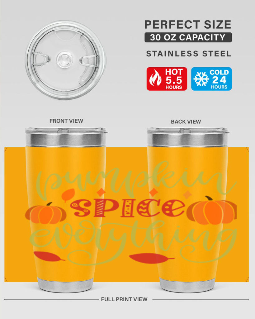 Pumpkin Spice Everything 545#- fall- Tumbler