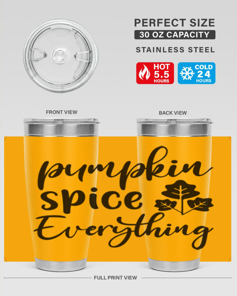 Pumpkin Spice Everything 546#- fall- Tumbler