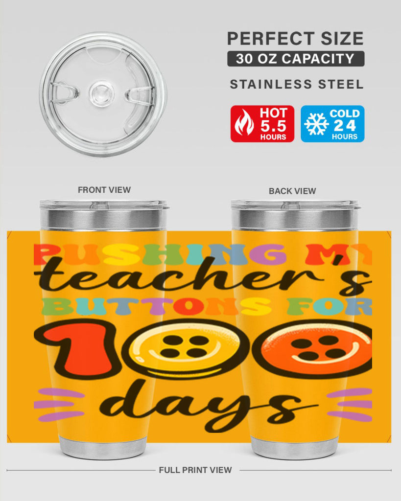 Pushing my Teachers Buttons PNG 55#- 100 days of school- Tumbler