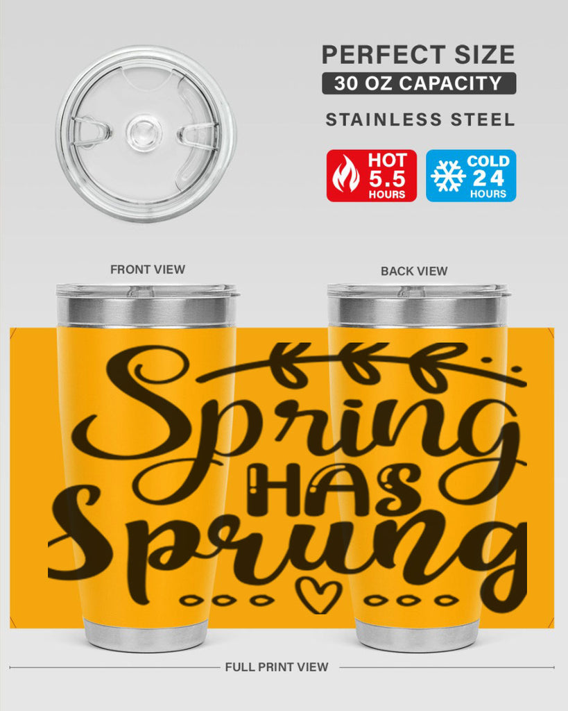 SPRING HAS SPRUNG  493#- spring- Tumbler
