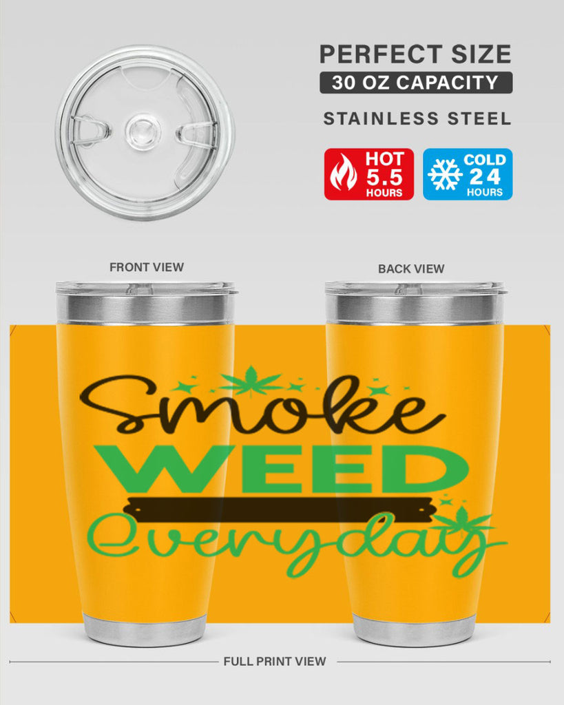 Smoke Weed Everyday 238#- marijuana- Tumbler