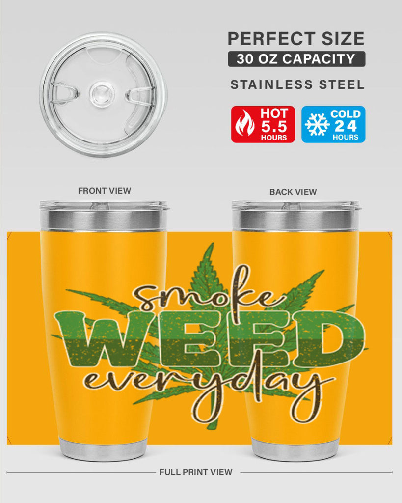 Smoke Weed Everyday Sublimation 244#- marijuana- Tumbler