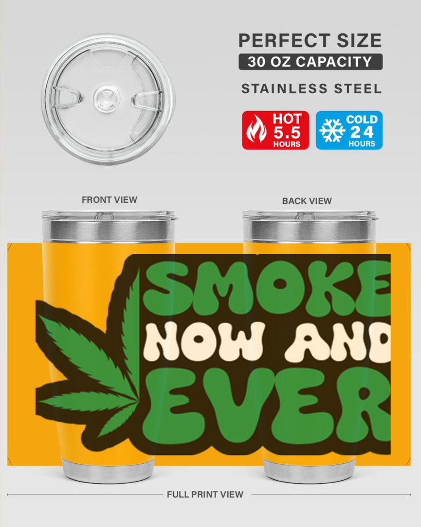 Smoke now and ever 232#- marijuana- Tumbler