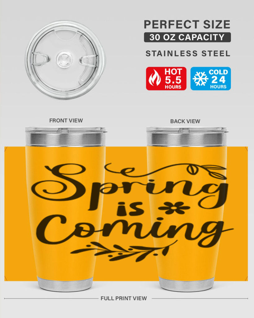 Spring Is Coming 437#- spring- Tumbler