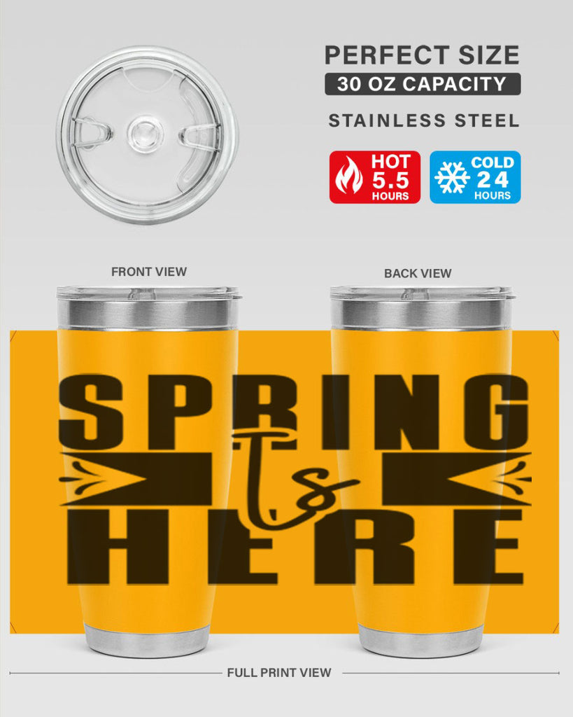 Spring Is Here 452#- spring- Tumbler