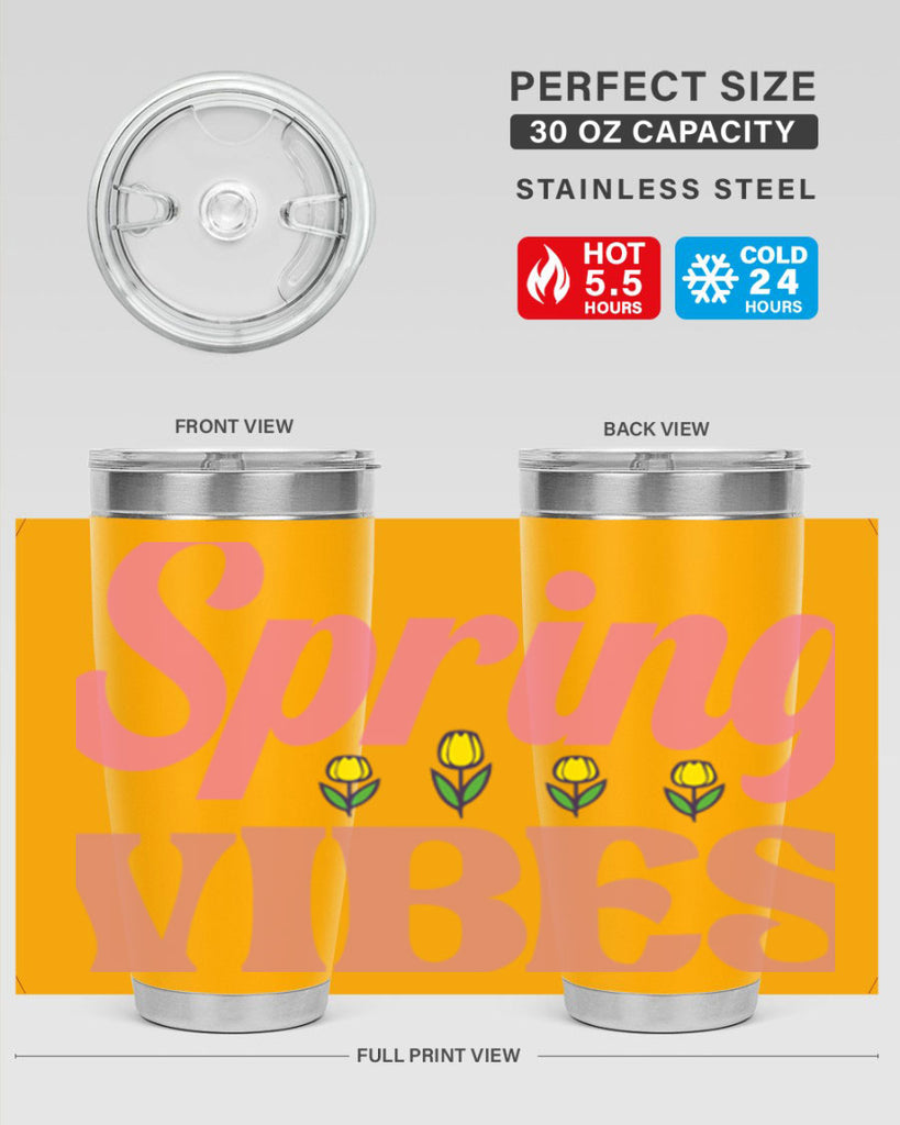 Spring Vibes  520#- spring- Tumbler