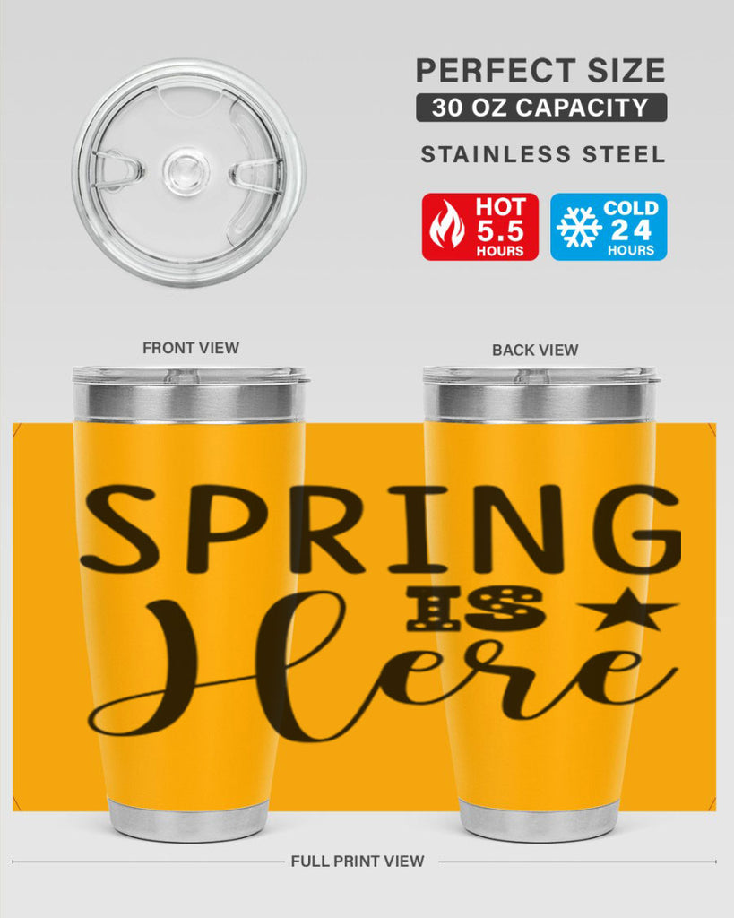 Spring is Here 450#- spring- Tumbler