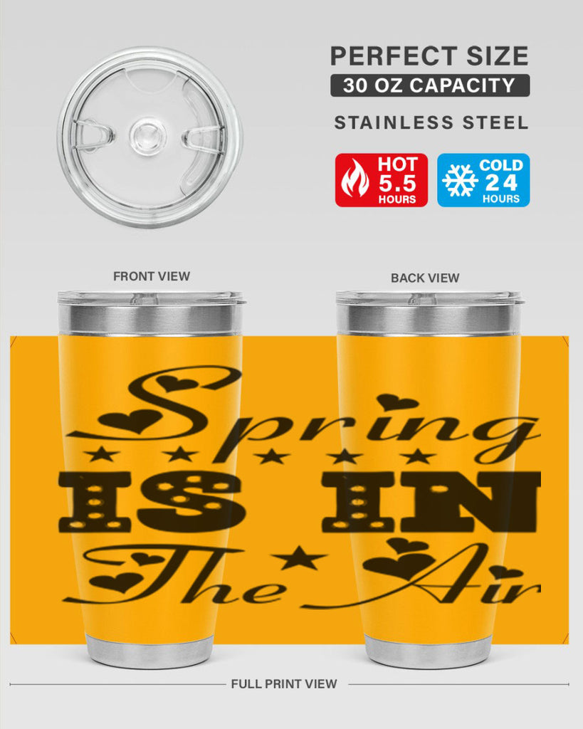 Spring is in the Air 463#- spring- Tumbler