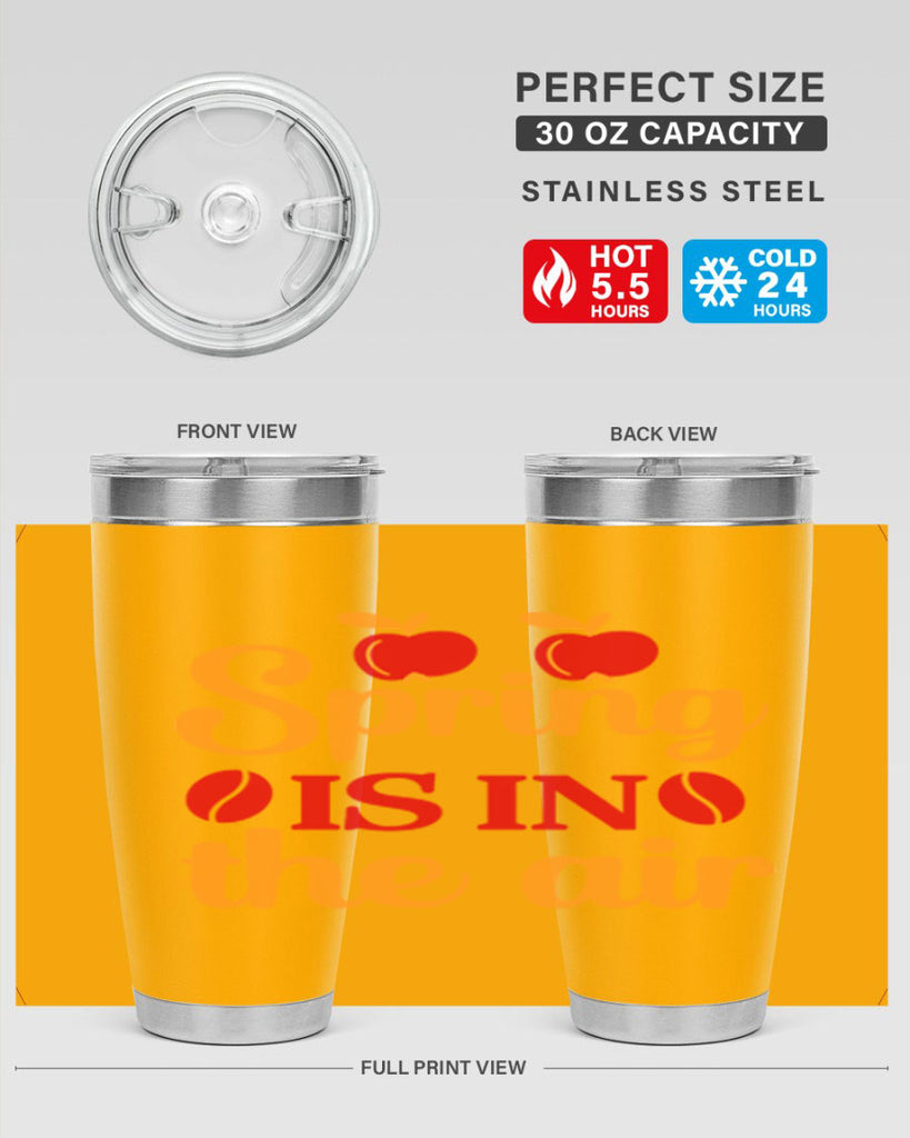 Spring is in the air 460#- spring- Tumbler