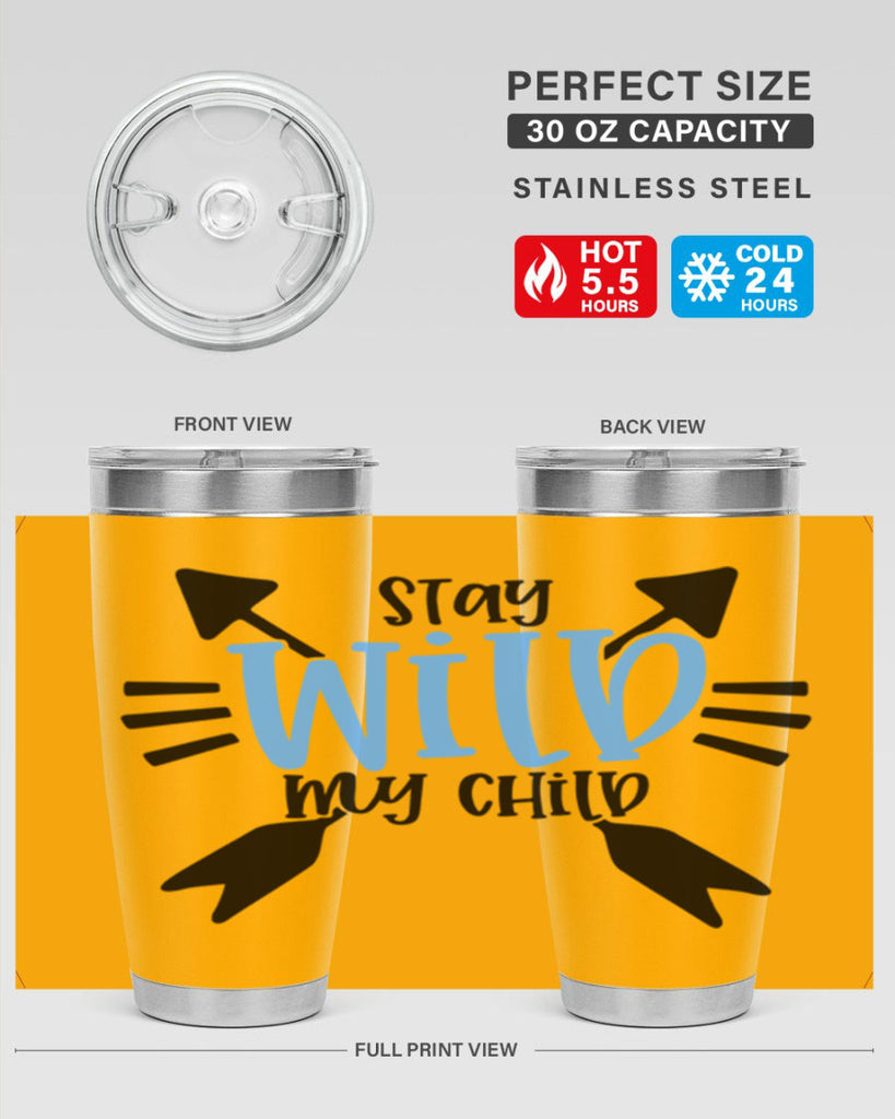 Stay Wild My Child Style 25#- baby- tumbler