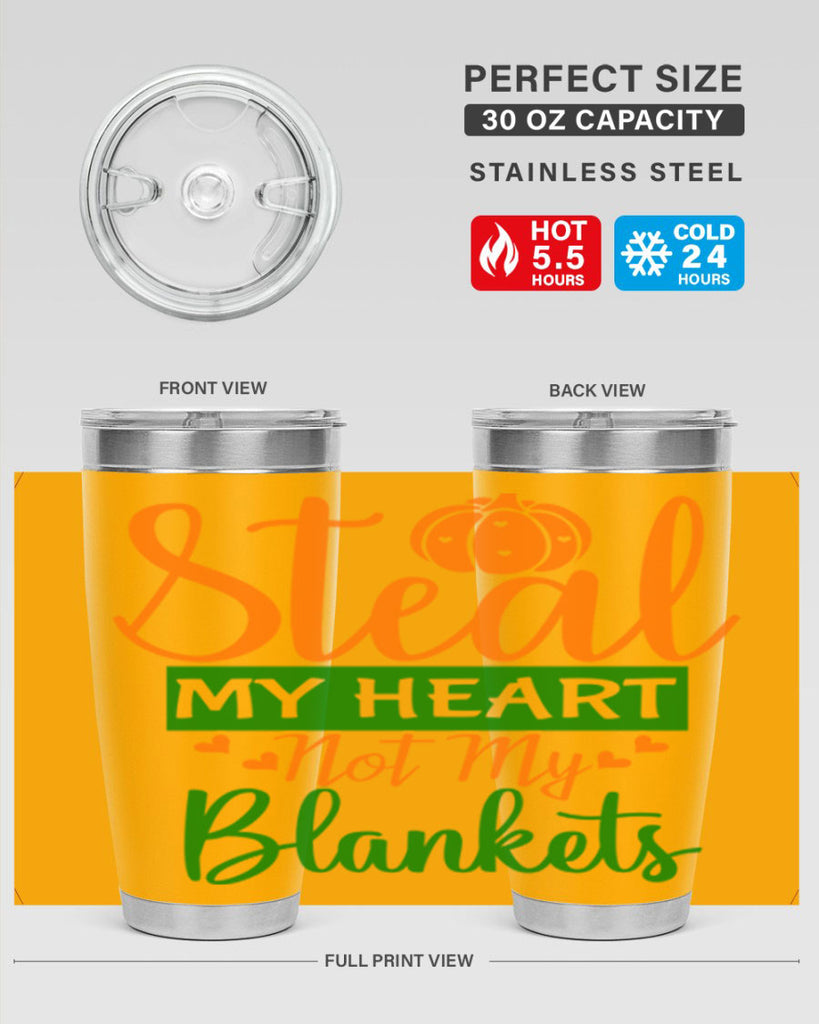 Steal My Heart Not My Blankets 576#- fall- Tumbler