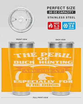 The perils of duck hunting are great especially for he duck Style 15#- duck- Tumbler