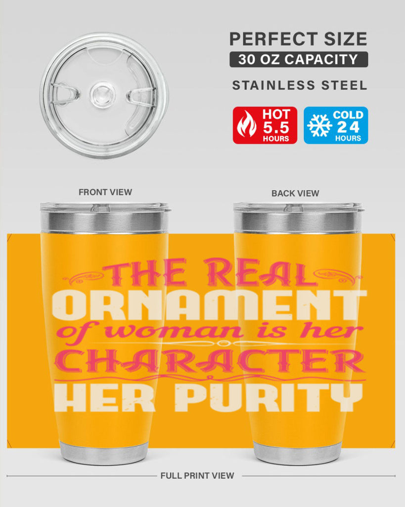 The real ornament of woman is her character her purity Style 22#- aunt- Tumbler