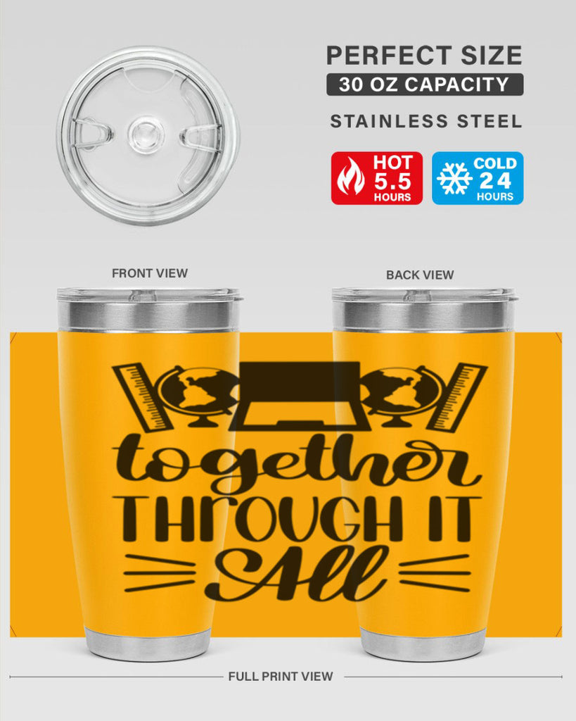 Together Through It All Style 29#- teacher- tumbler