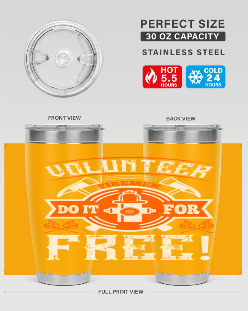 Volunteer firemen do it for free Style 14#- fire fighter- tumbler