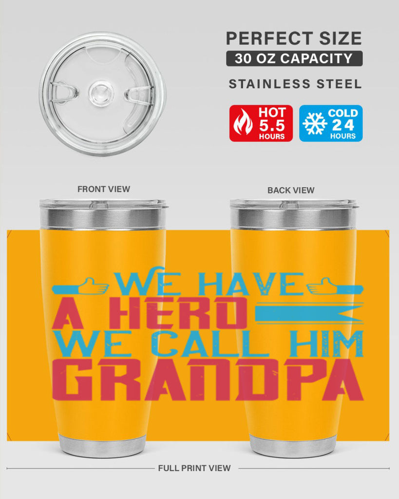 We have a hero 61#- grandpa - papa- Tumbler