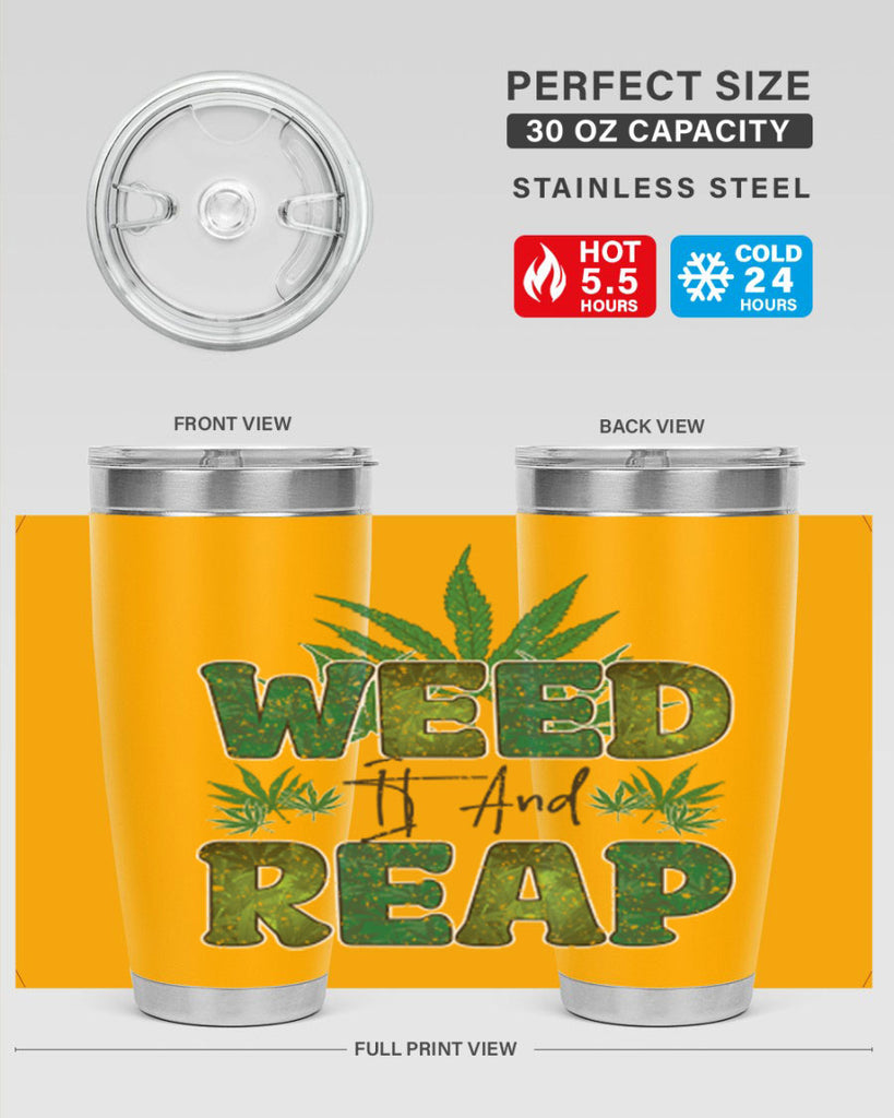 Weed It And Reap Sublimation 286#- marijuana- Tumbler