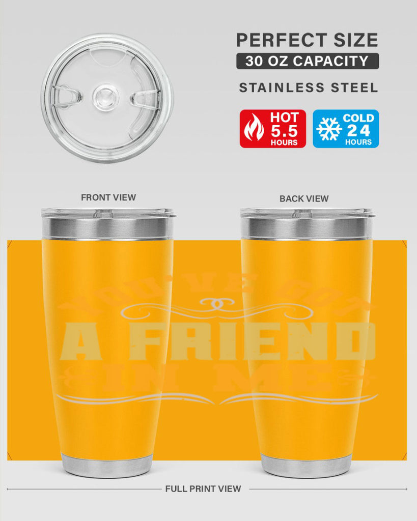 You’ve got a friend in me Style 9#- Best Friend- Tumbler