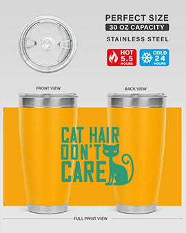 cat hair dont care Style 30#- cat- Tumbler