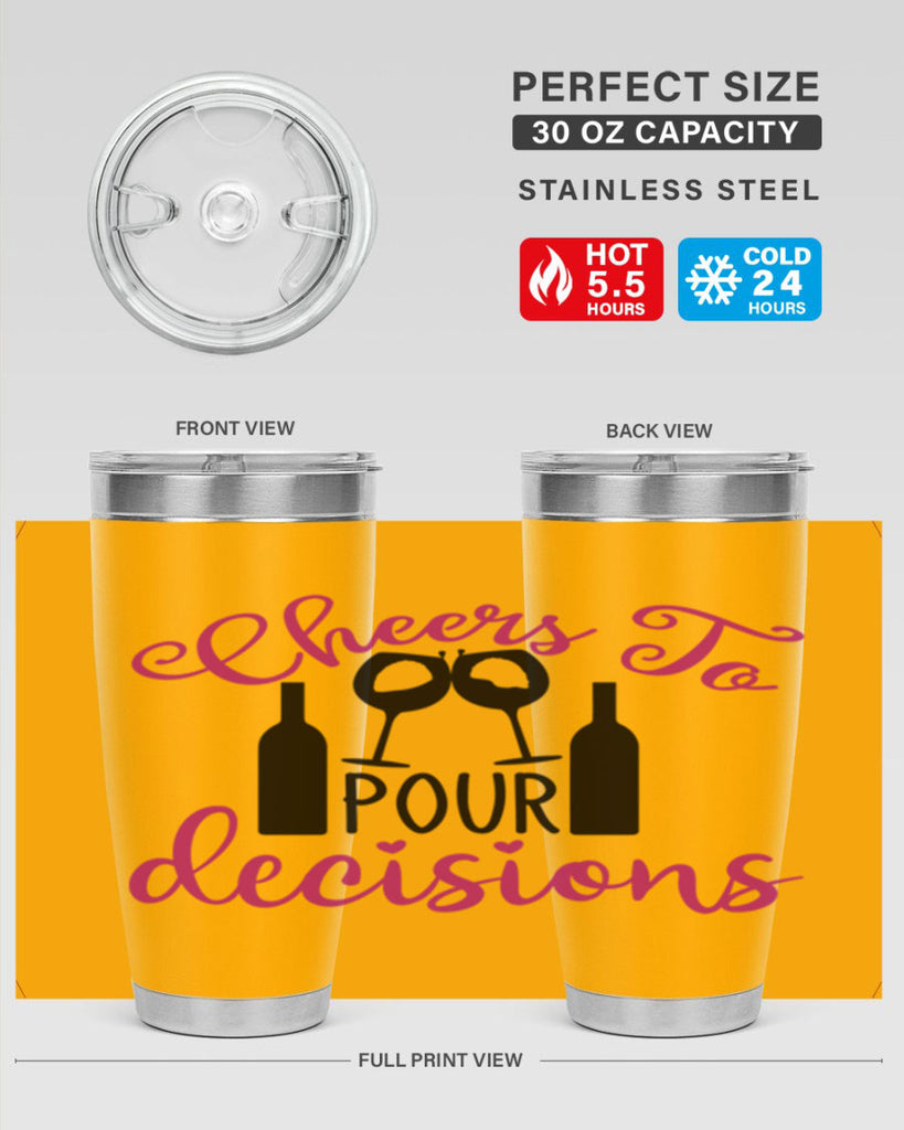 cheers to pour decisions 201#- wine- Tumbler