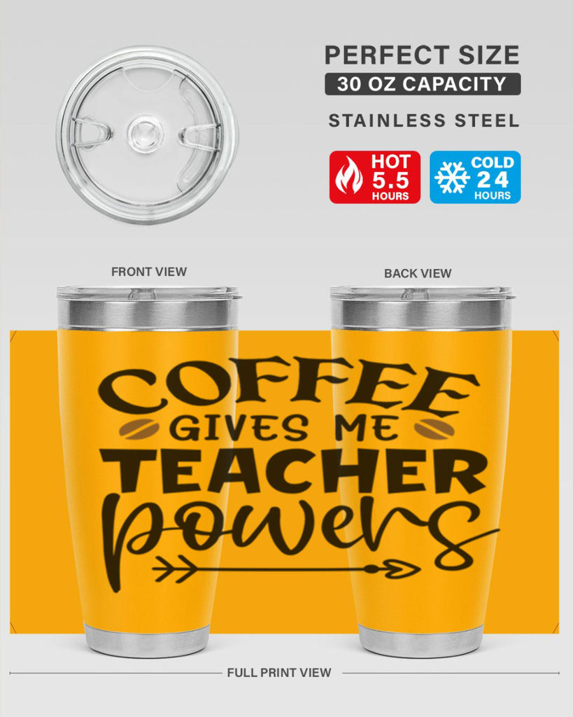 coffee gives me teacher powers Style 187#- teacher- tumbler