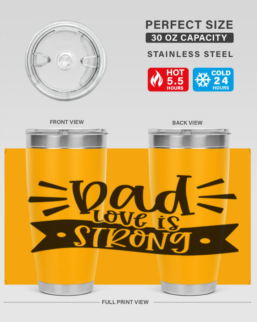 dad love is strong 63#- fathers day- Tumbler