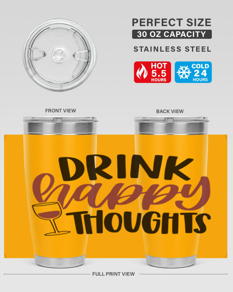 drink happy thoughts 58#- wine- Tumbler