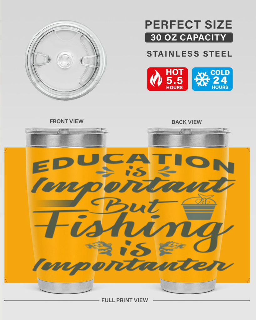 education is important 160#- fishing- Tumbler