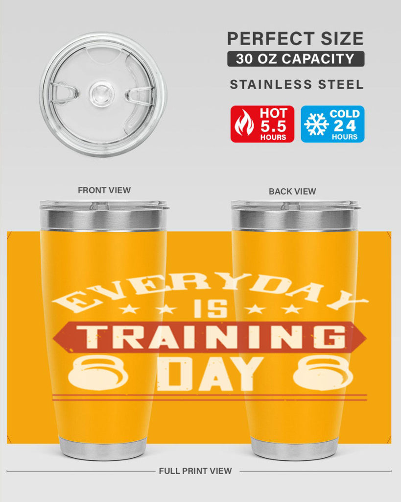 everyday is training day 54#- gym- Tumbler