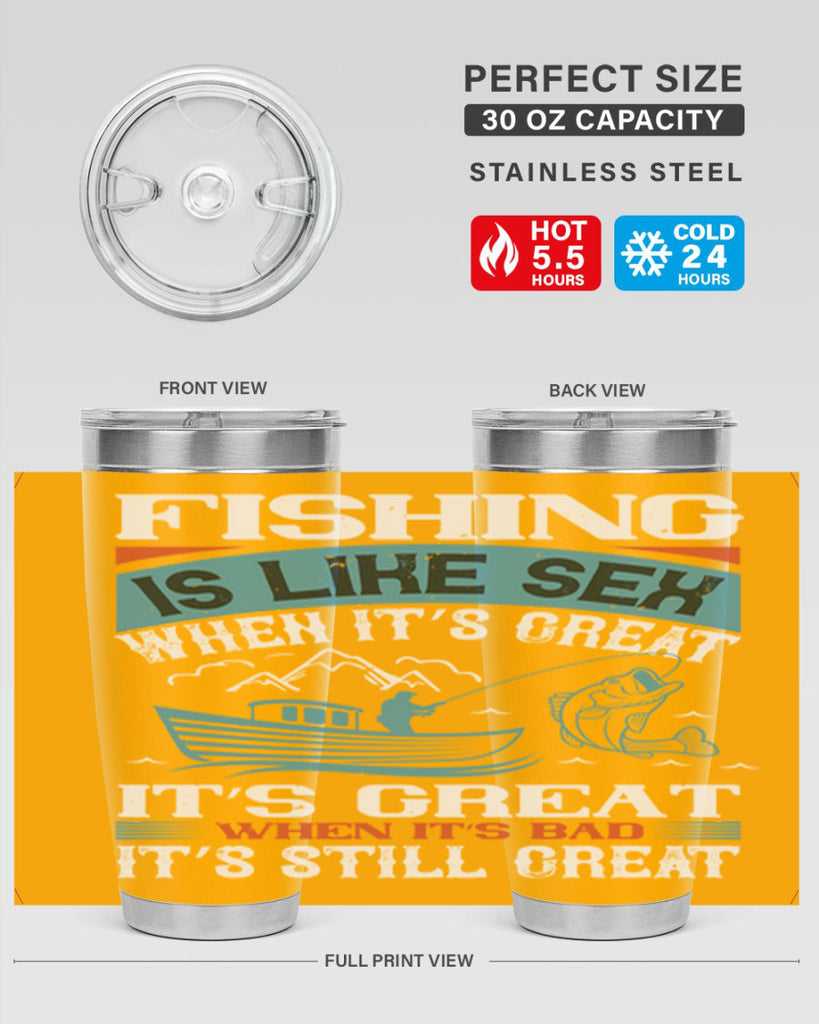 fishing is like sex when its great 146#- fishing- Tumbler