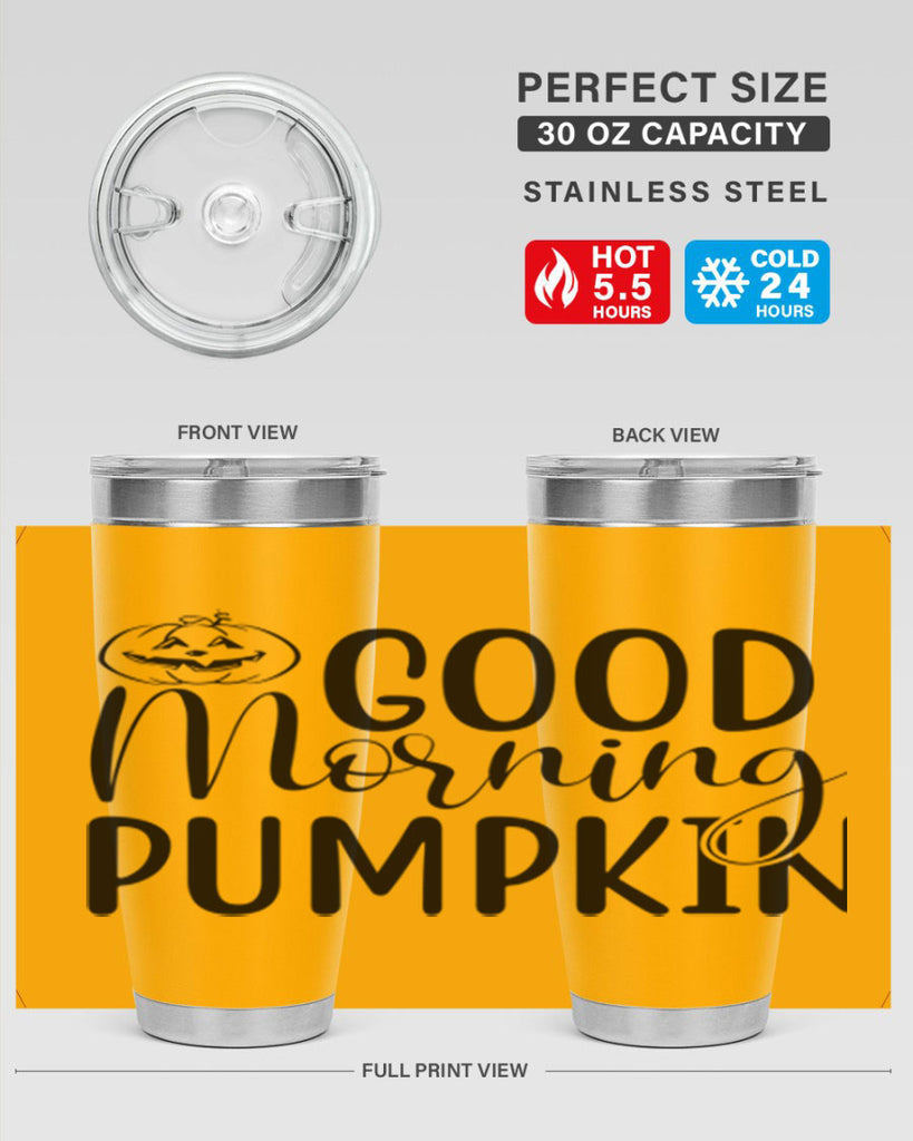 good morning pumpkin 207#- fall- Tumbler
