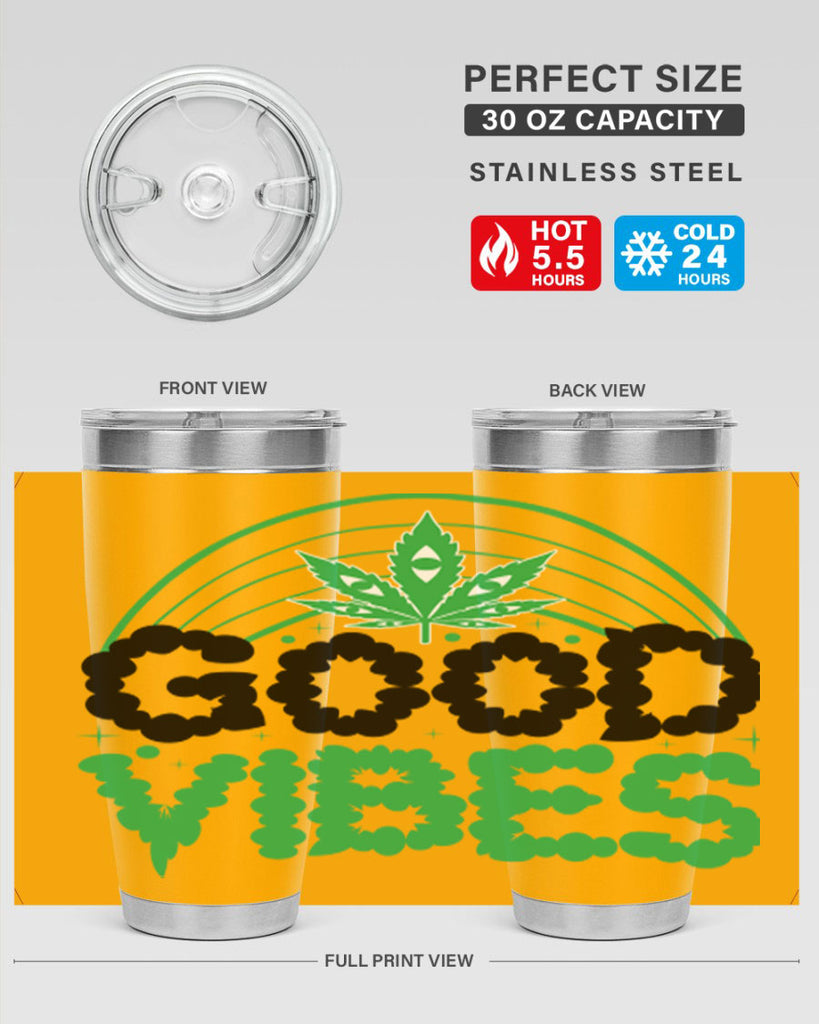 good vibes 93#- marijuana- Tumbler