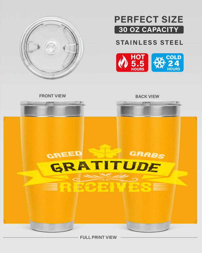 greed grabs gratitude receives 37#- thanksgiving- Tumbler