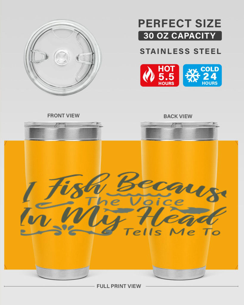 i fish because the voice in my head 114#- fishing- Tumbler