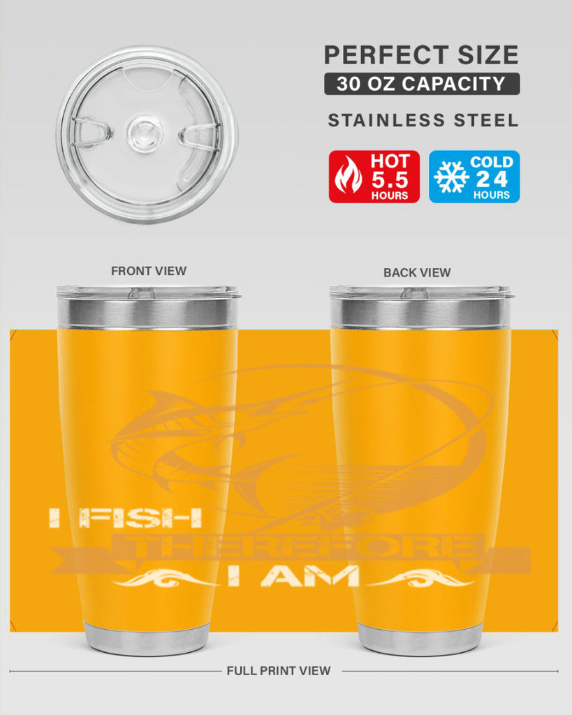 i fish therefore i am 255#- fishing- Tumbler