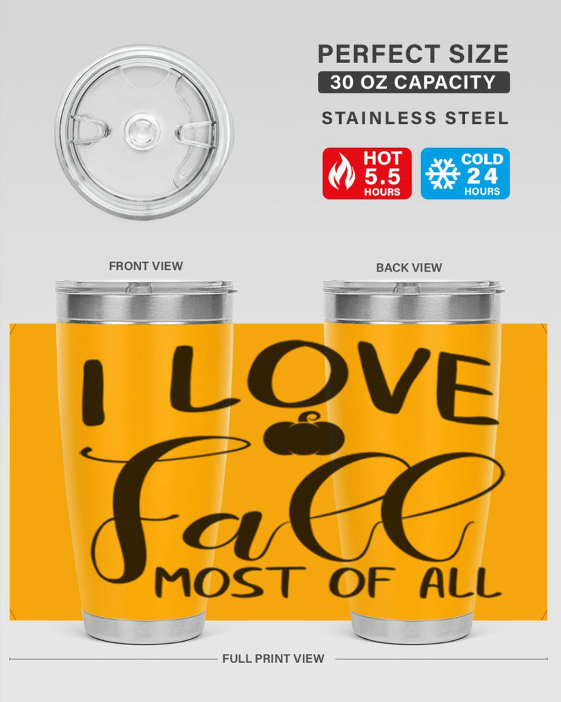 i love fall most of all 328#- fall- Tumbler