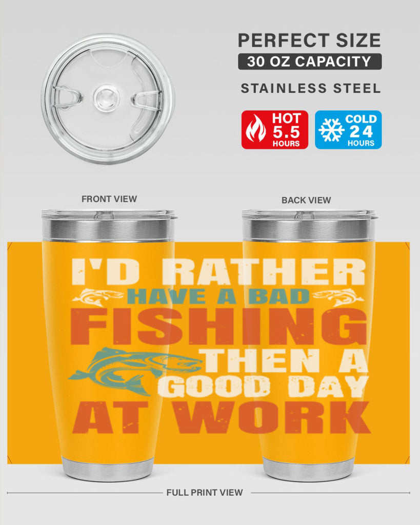 i’d rather have a bad fishing then a good day at work 79#- fishing- Tumbler