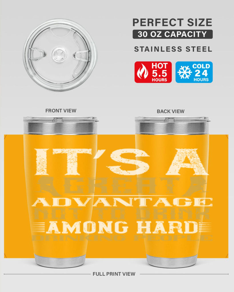it’s a great advantage not to drink among hard drinking people 36#- drinking- Tumbler