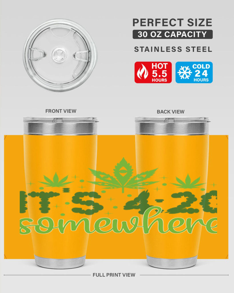 its four twenty somewhere 162#- marijuana- Tumbler