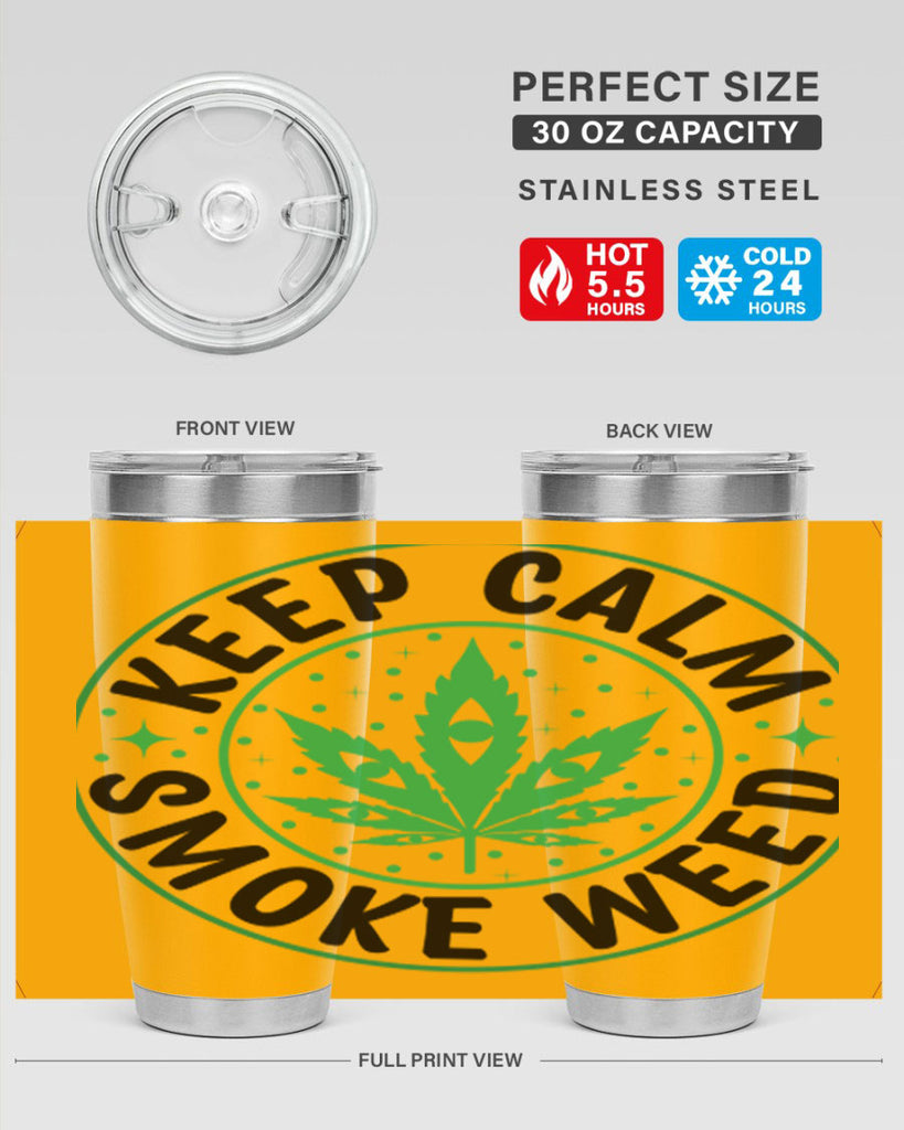 keep calm smoke weed 174#- marijuana- Tumbler